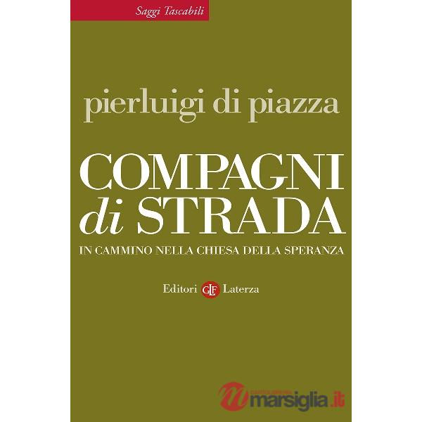 Compagni di strada. In cammino nella chiesa della speranza