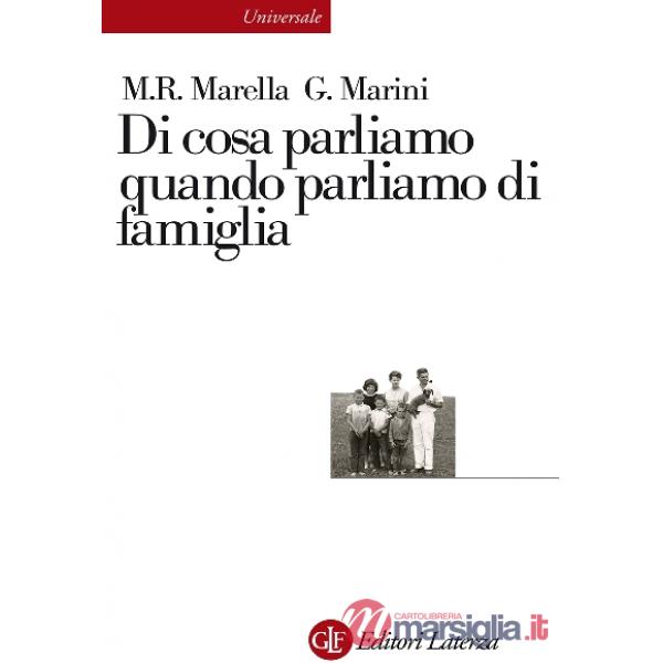 Di cosa parliamo quando parliamo di famiglia