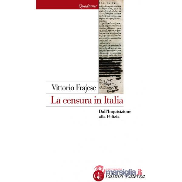 Censura in Italia. Dall'inquisizione alla polizia (La)
