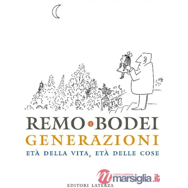 Generazioni. Età della vita, età delle cose