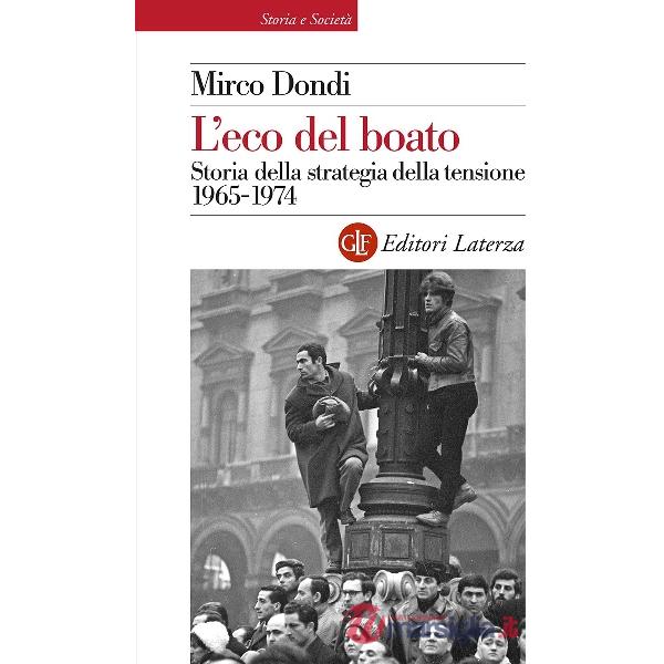 Eco del boato. Storia della strategia della tensione 1965-1974 (L')