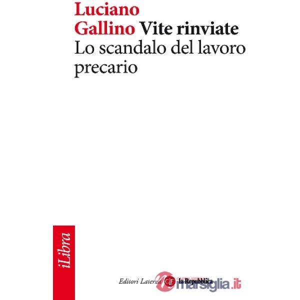 Vite rinviate. Lo scandalo del lavoro precario