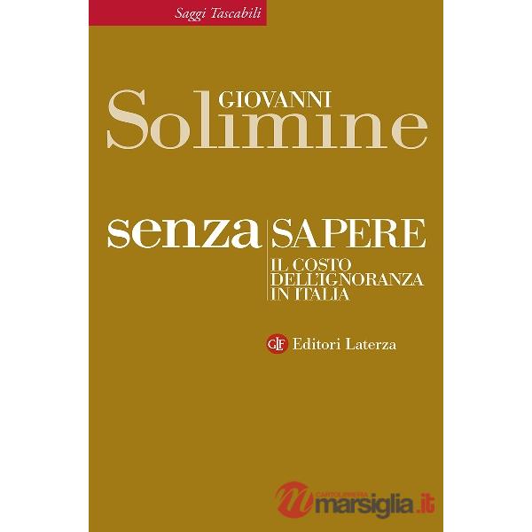 Senza sapere. Il costo dell'ignoranza in Italia