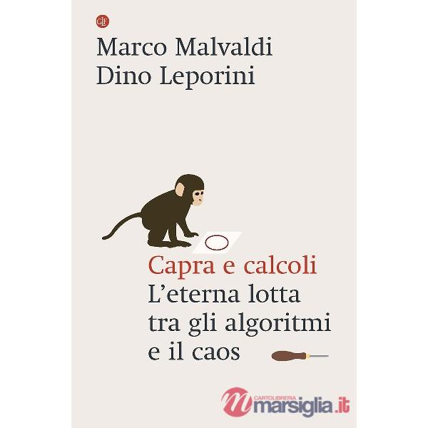 Capra e calcoli. L'eterna lotta tra gli algoritmi e il caos