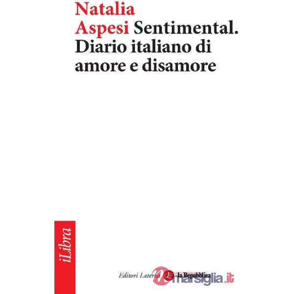 Sentimental. Diario italiano di amore e disamore