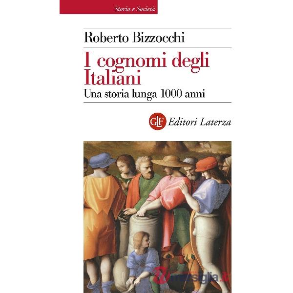Cognomi degli Italiani. Una storia lunga 1000 anni (I)