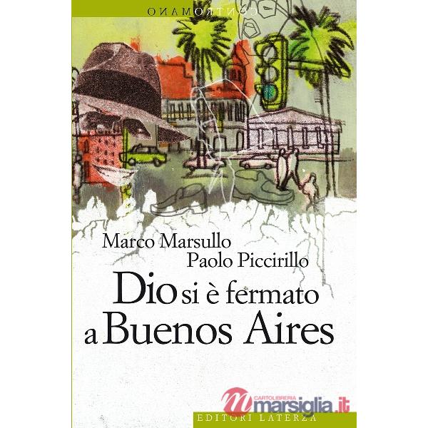 Dio si è fermato a Buenos Aires