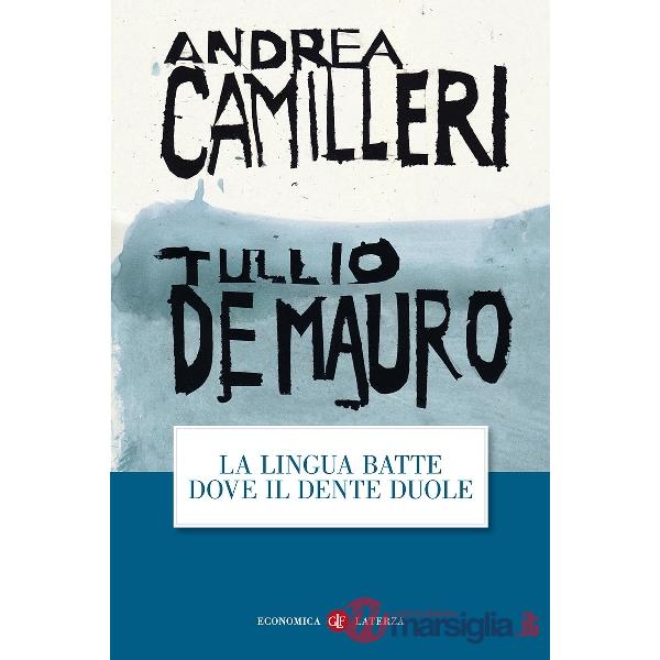 Lingua batte dove il dente duole (La)