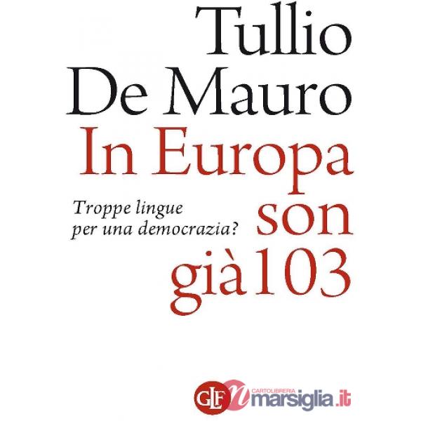 In Europa son già 103. Troppe lingue per una democrazia?