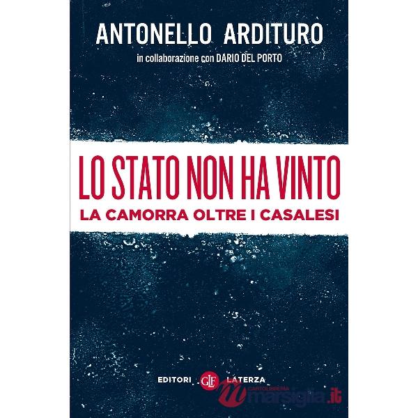 Stato non ha vinto. La camorra oltre i casalesi (Lo)