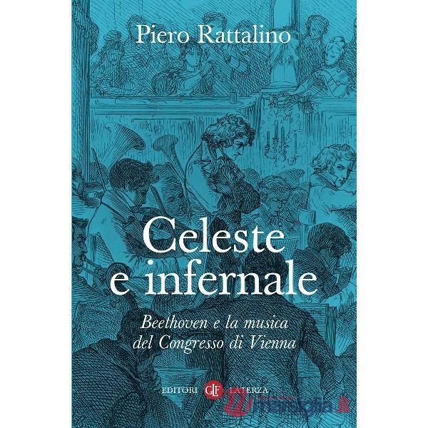 Celeste e infernale. Beethoven e la musica del congresso di Vienna
