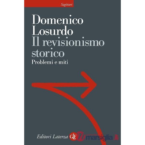 Revisionismo storico. Problemi e miti (Il)