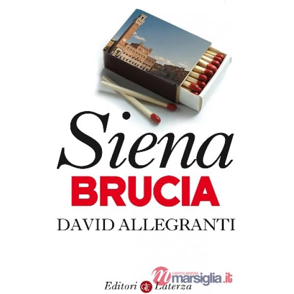 Siena brucia
