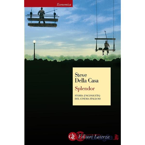 Splendor. Storia (inconsueta) del cinema italiano