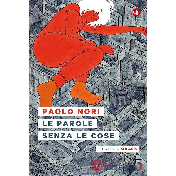 Parole senza le cose (Le)