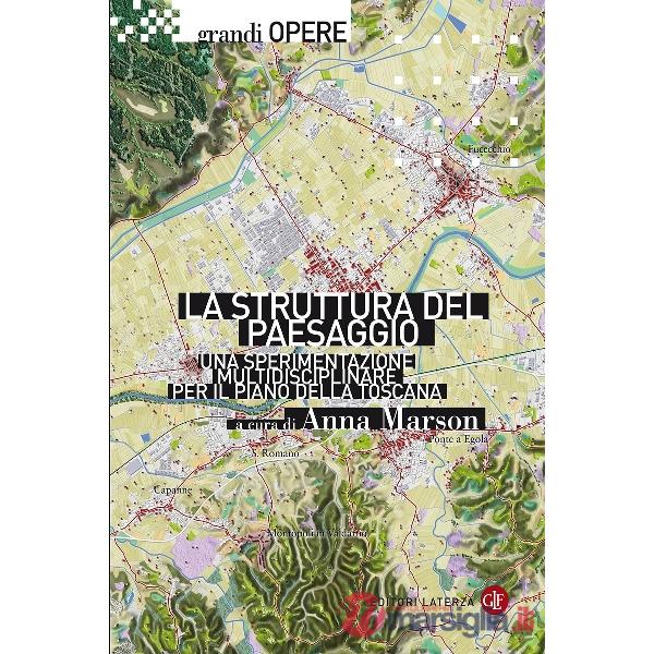 Struttura del paesaggio. Una sperimentazione multidisciplinare per il piano dell