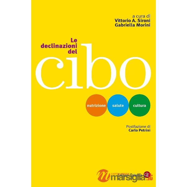 Declinazioni del cibo. Nutrizione, salute, cultura (Le)