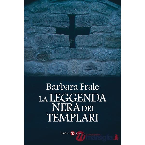 Leggenda nera dei templari (La)