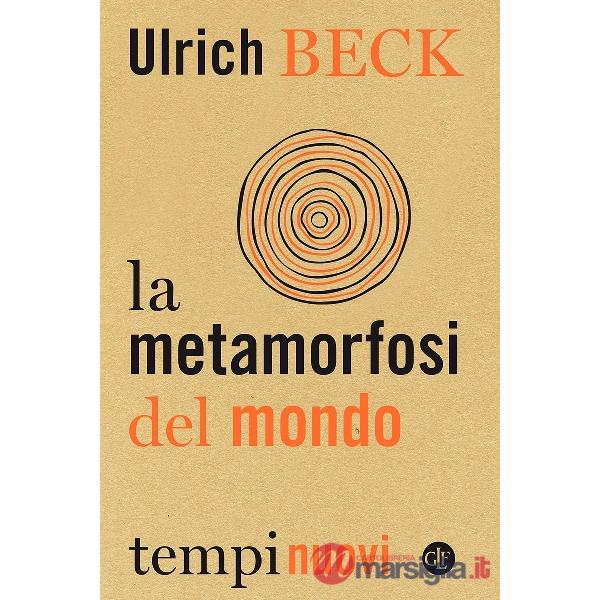 Metamorfosi del mondo (La)