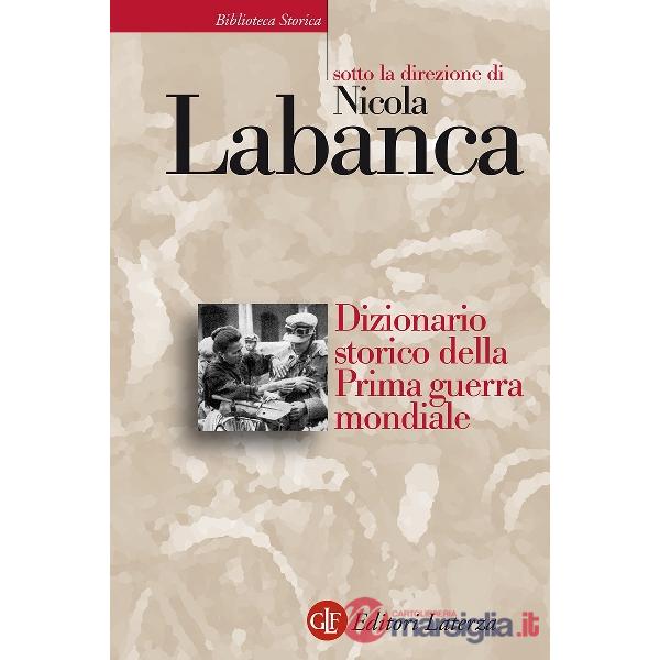 Dizionario storico della Prima guerra mondiale