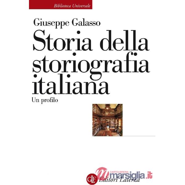 Storia della storiografia italiana. Un profilo