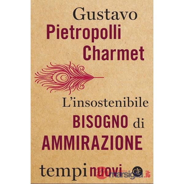Insostenibile bisogno di ammirazione (L')