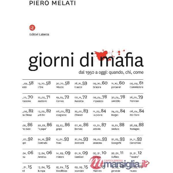 Giorni di mafia. Dal 1950 a oggi: quando, chi, come
