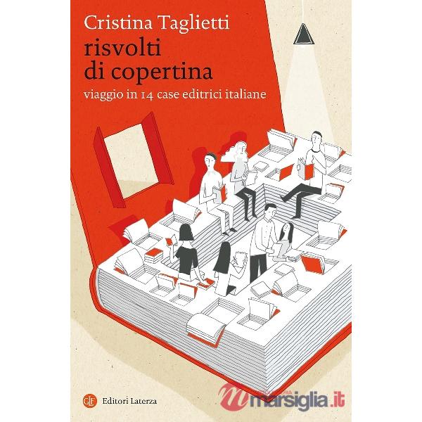 Risvolti di copertina. Viaggio in 14 case editrici italiane