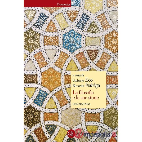 Filosofia e le sue storie. L'età moderna (La)