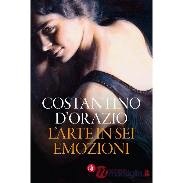 Arte in sei emozioni. Ediz. a colori (L')