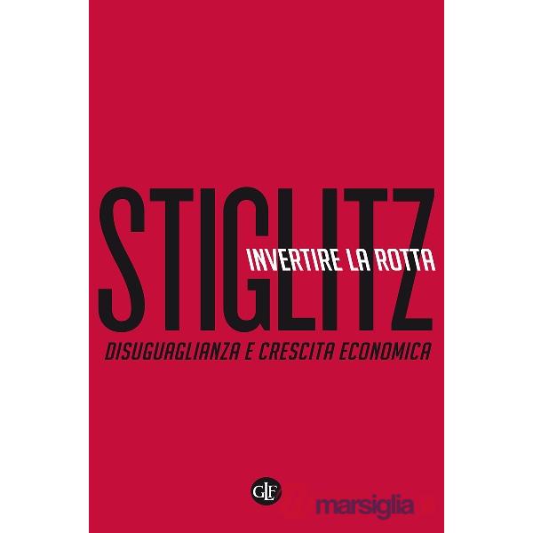 Invertire la rotta. Disuguaglianza e crescita economica