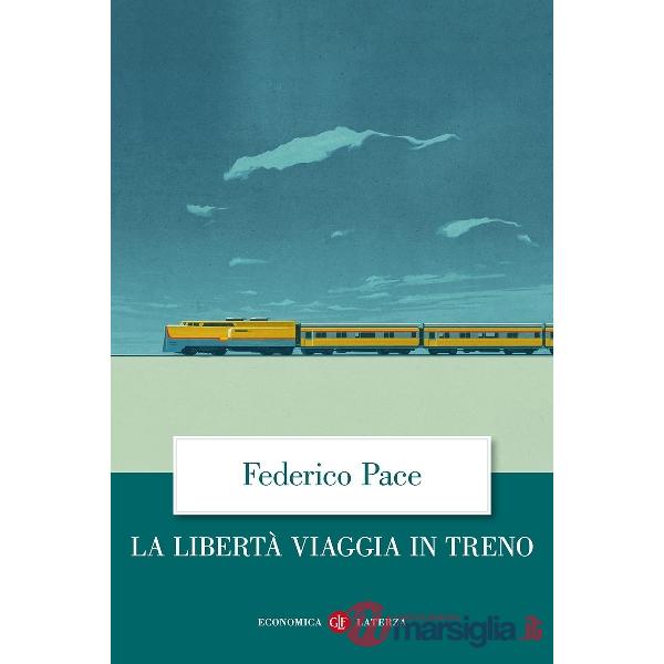 Libertà viaggia in treno (La)