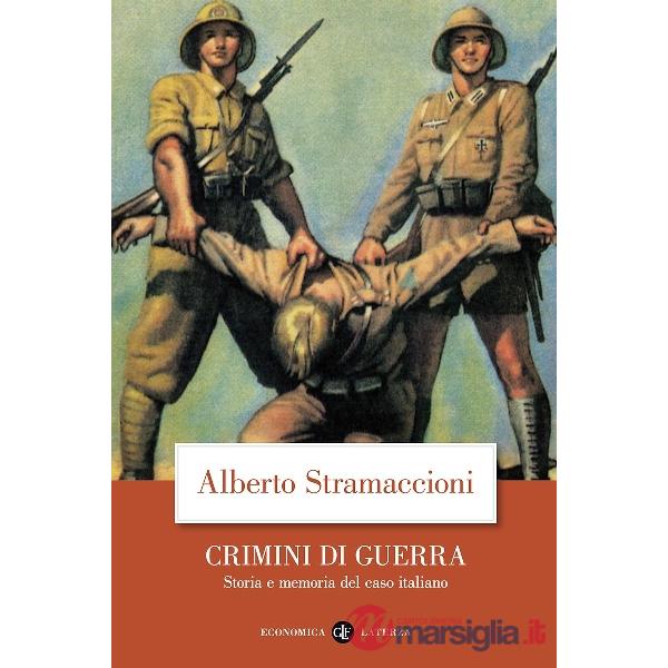 Crimini di guerra. Storia e memoria del caso italiano