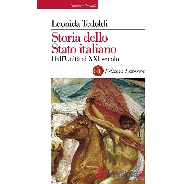 Storia dello Stato italiano. Dall'Unità al XXI secolo