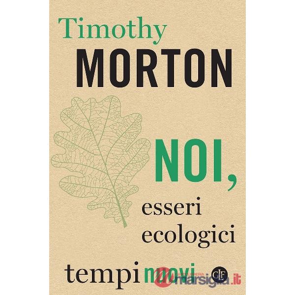 Noi, esseri ecologici