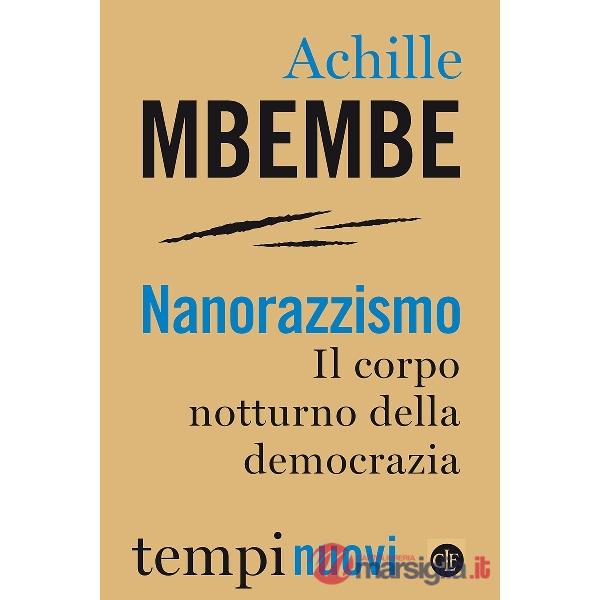 Nanorazzismo. Il corpo notturno della democrazia