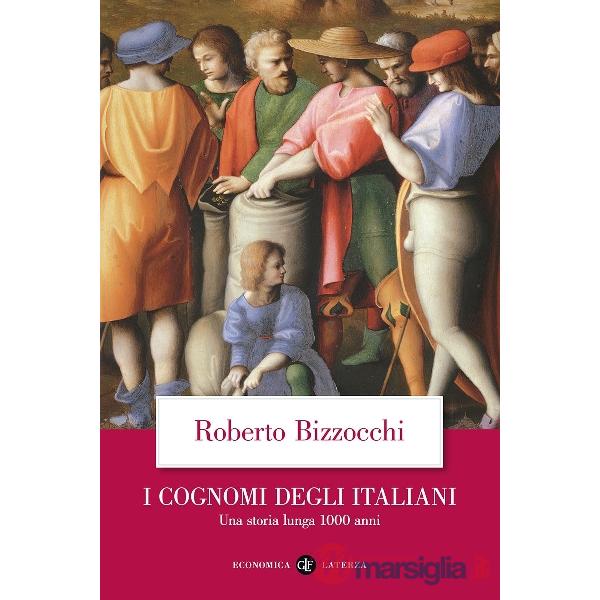 Cognomi degli Italiani. Una storia lunga 1000 anni (I)