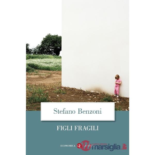 Figli fragili