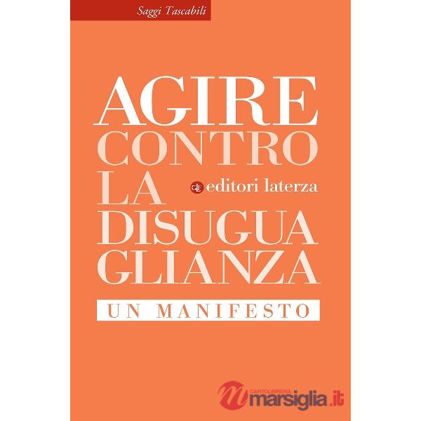 Contro la disuguaglianza. Un manifesto