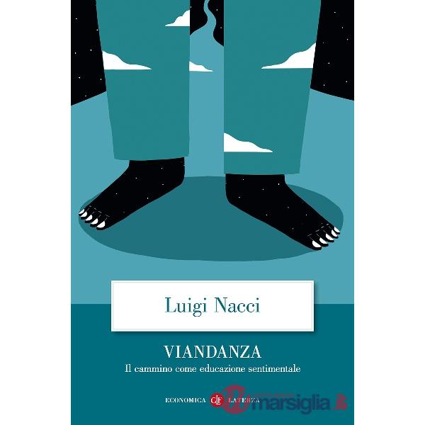 Viandanza. Il cammino come educazione sentimentale