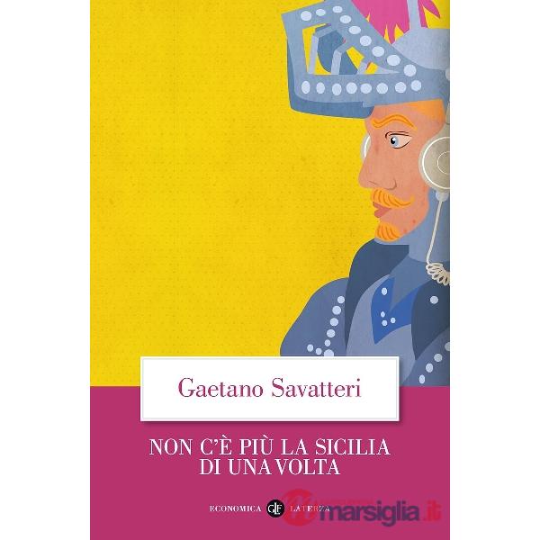 Non c'è più la Sicilia di una volta