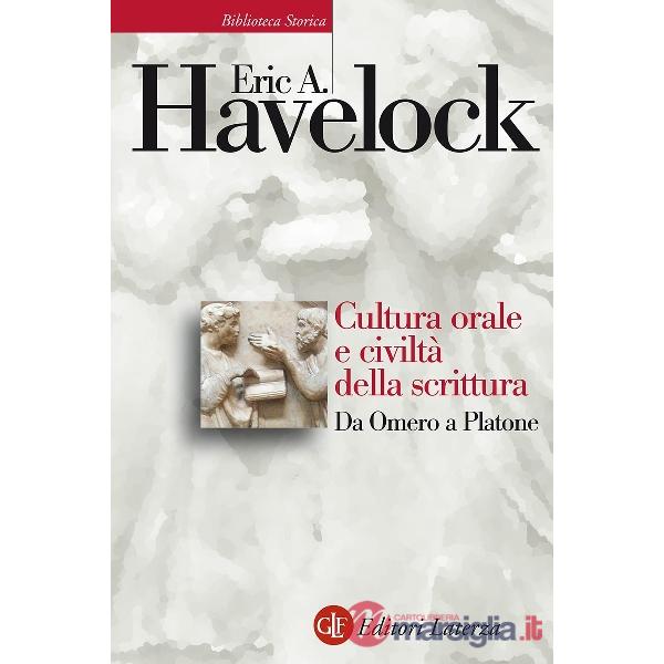 Cultura orale e civiltà della scrittura. Da Omero a Platone