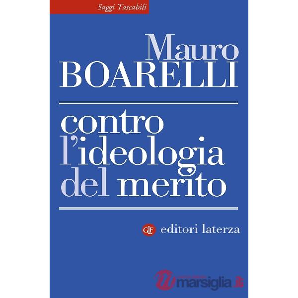Contro l'ideologia del merito
