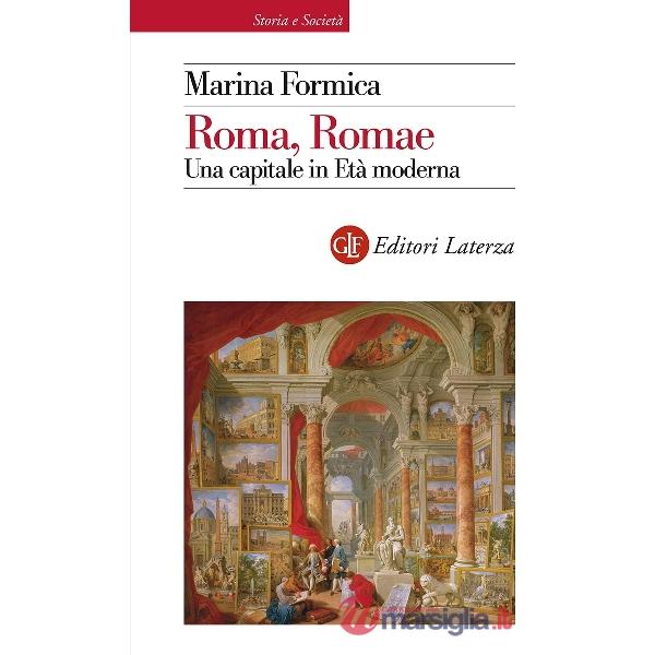 Roma, Romae. Una capitale in Età moderna