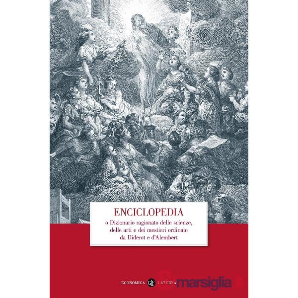 Enciclopedia o dizionario ragionato delle scienze, delle arti e dei mestieri ord