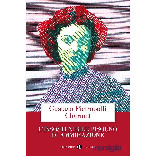 Insostenibile bisogno di ammirazione (L')