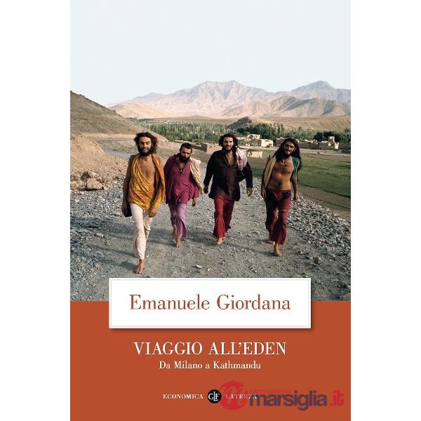 Viaggio all'Eden. Da Milano a Kathmandu