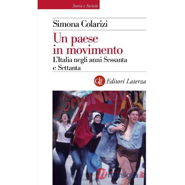 Paese in movimento. L'Italia negli anni Sessanta e Settanta (Un)