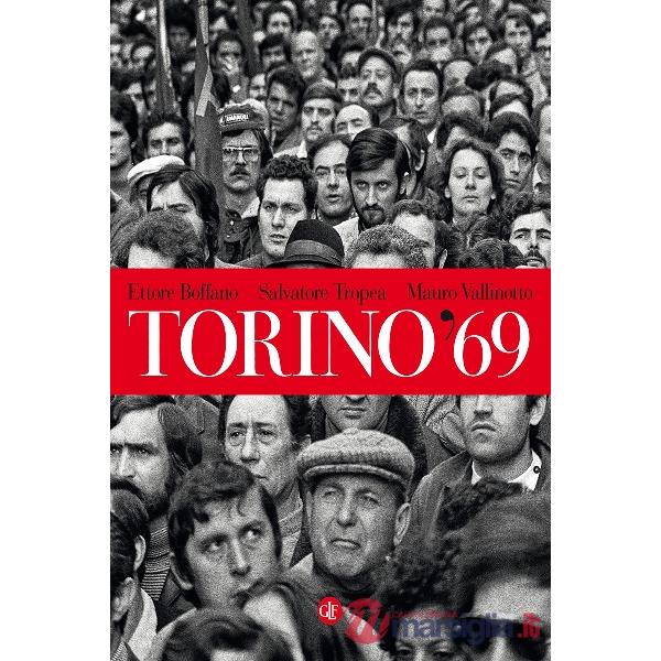 Torino '69. Ediz. illustrata