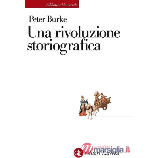 Rivoluzione storiografica. La scuola delle «Annales» (1929-1989) (Una)